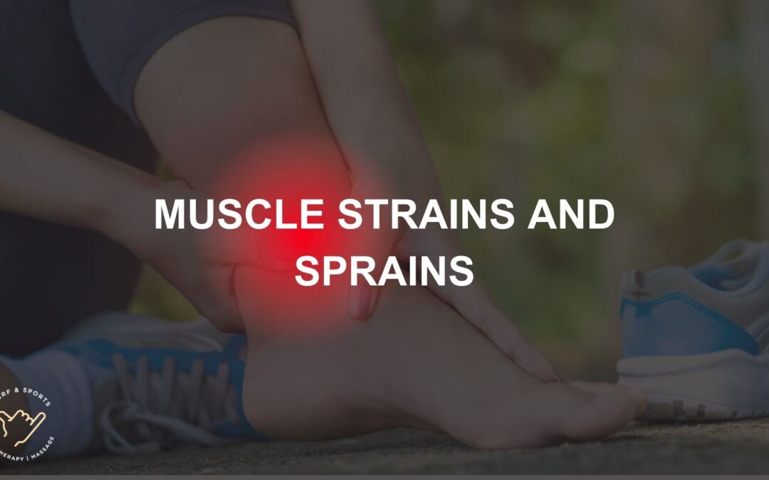 Muscle strains and sprains - Surf and Sports Myotherapy