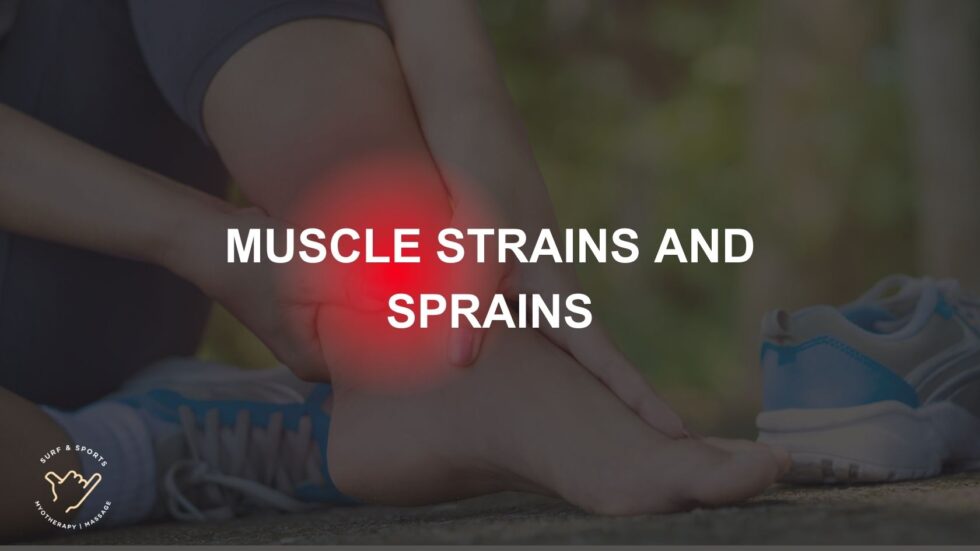 Muscle Sprang Muscle Strains and Sprains - Surf & Sports Myotherapy