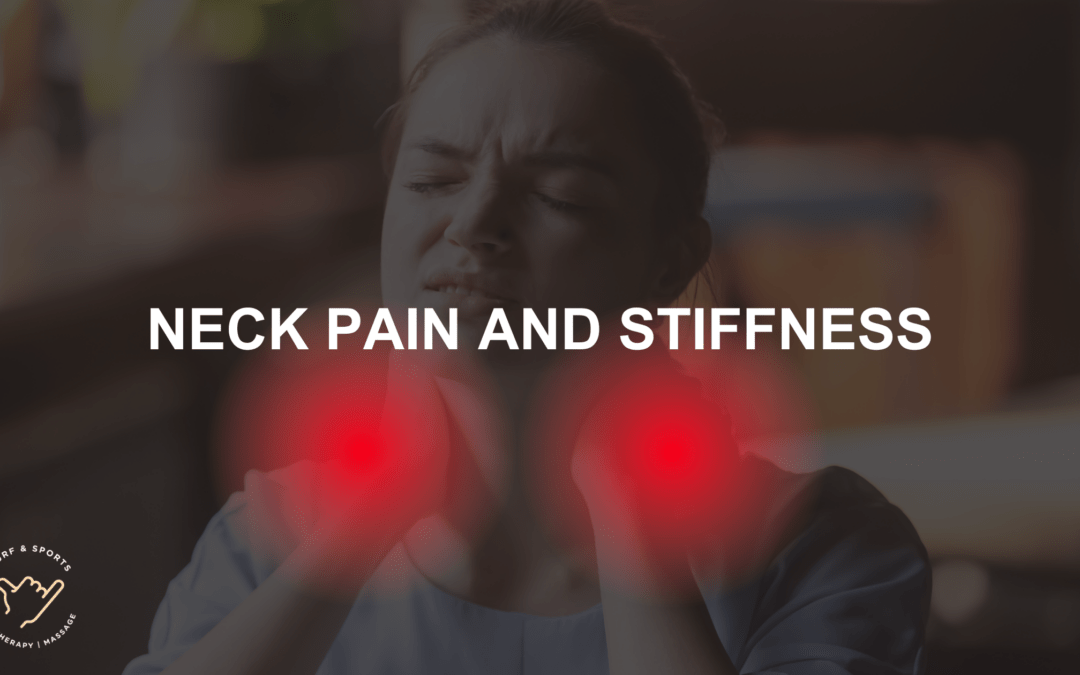 Neck pain and stiffness