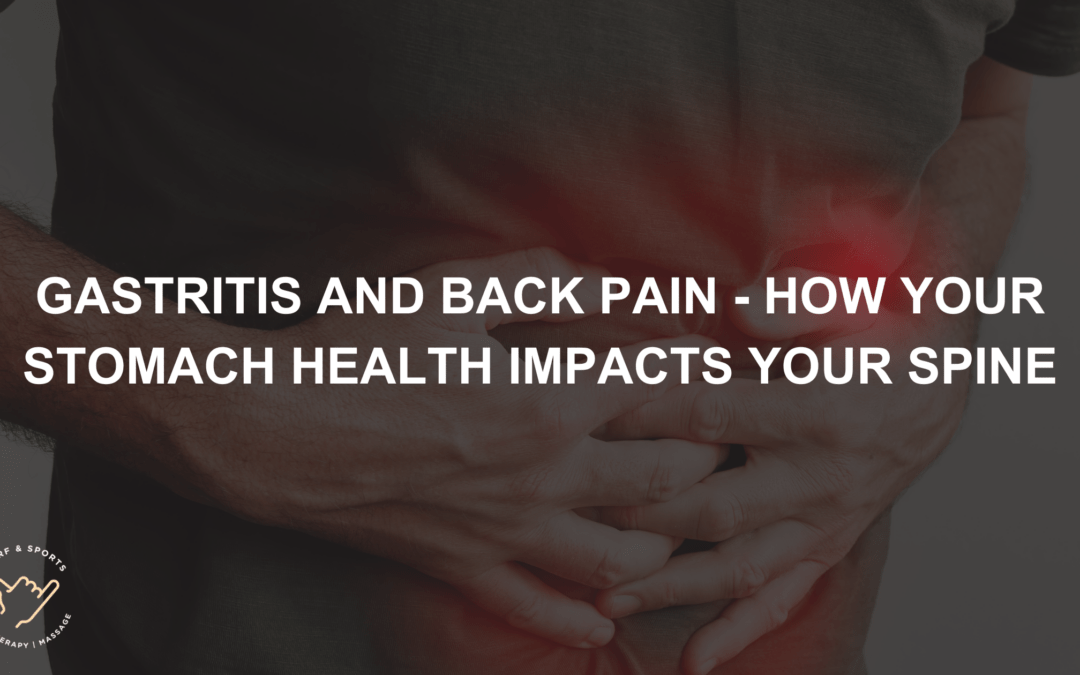 Gastritis and Back Pain How Your Stomach Health Impacts Your Spine