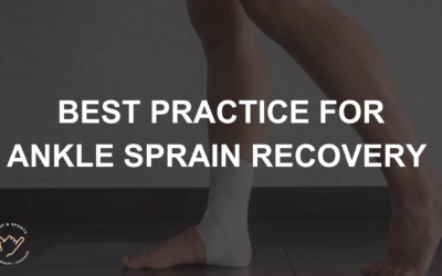 Ankle Sprain Recovery – Best Practices for Fast Healing