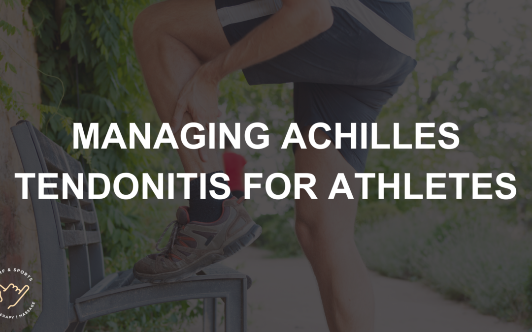 Managing Achilles Tendonitis for Athletes