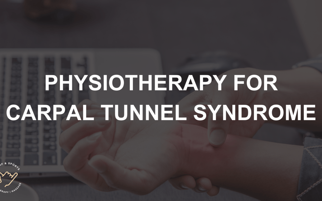 Carpal Tunnel Syndrome in Office Workers: How Physiotherapy Helps