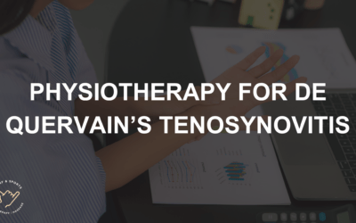 De Quervain’s Tenosynovitis: Symptoms, Causes, and Physiotherapy Treatments