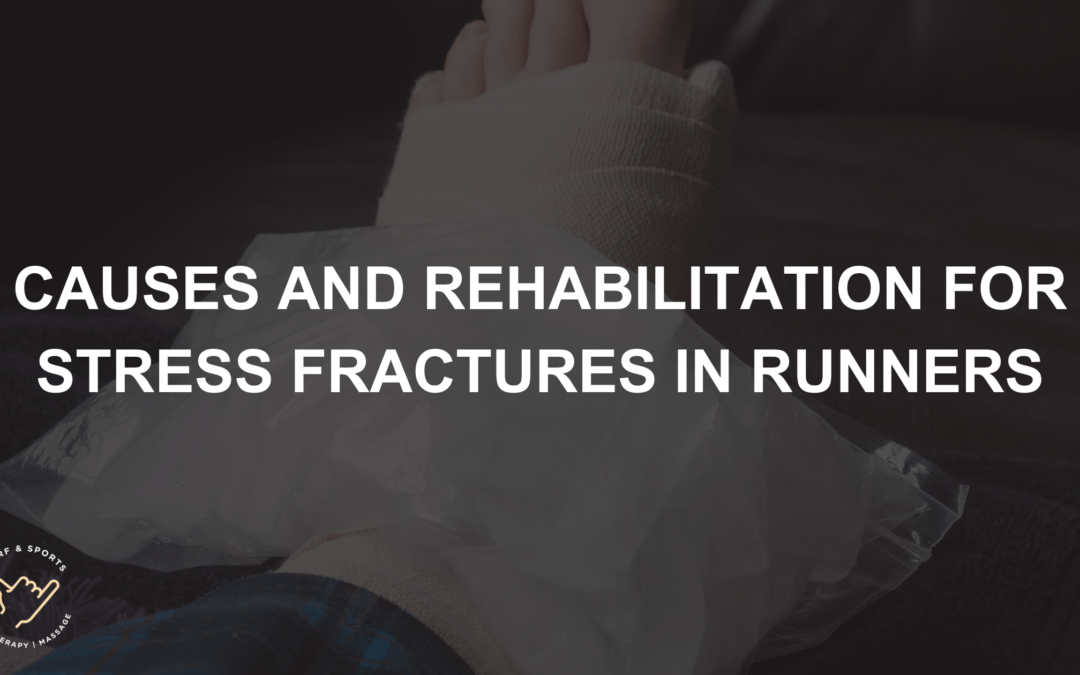 Stress Fractures in Runners – Causes and Rehabilitation