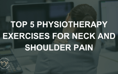 Top 5 Physiotherapy Exercises for Office Workers to Relieve Neck and Shoulder Pain