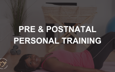 Pre & Postnatal Personal Training: How to Train Safely & Effectively