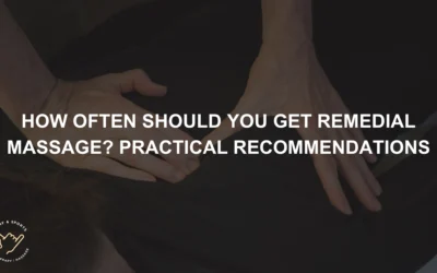 How Often Should You Get Remedial Massage? Practical Recommendations