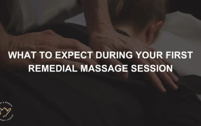 What to Expect During Your First Remedial Massage Session