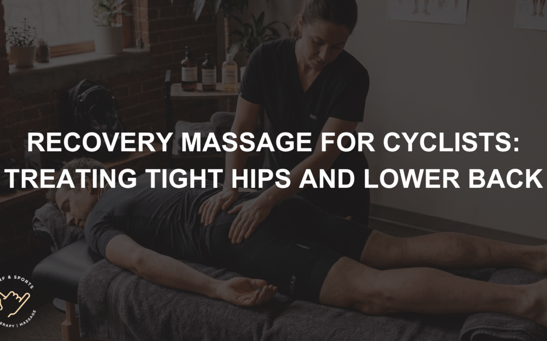 Recovery Massage for Cyclists Treating Tight Hips and Lower Back