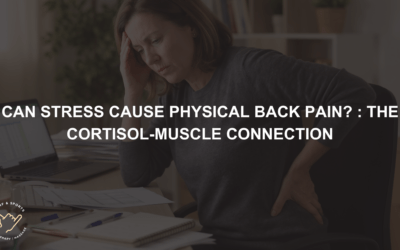 Can Stress Cause Physical Back Pain? – The Cortisol-Muscle Connection